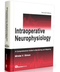 Intraoperative Neurophysiology: A Comprehensive Guide to Monitoring and Mapping