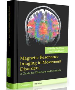 Magnetic Resonance Imaging in Movement Disorders - A Guide for Clinicians and Scientists