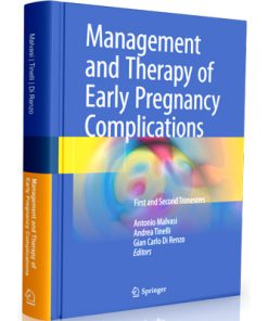 Management and Therapy of Early Pregnancy Complications - First and Second Trimesters