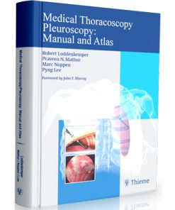 Medical Thoracoscopy / Pleuroscopy: Manual and Atlas