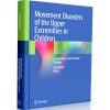 Movement Disorders of the Upper Extremities in Children