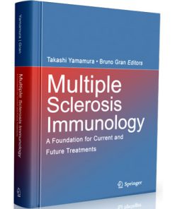 Multiple Sclerosis Immunology: A Foundation for Current and Future Treatments