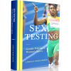 Sex Testing Gender Policing in Women's