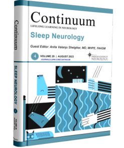 CONTINUUM Lifelong Learning in Neurology : Vol 29 - 04 (Sleep Neurology)
