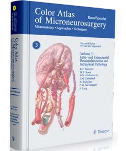 Color atlas of microneurosurgery vol 3 : Intra - and Extracranial Revascularization and Intraspinal Patholoy