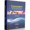 Cryosurgery Clinical Applications in Otorhinolaryngology