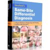 Goodheart's Same-Site Differential Diagnosis: A Rapid Method of Diagnosing and Treating Common Skin Disorders