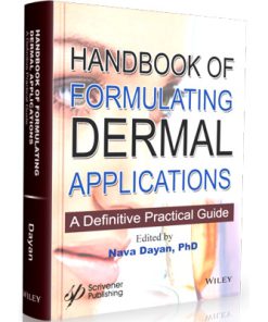 Handbook of Formulating Dermal Applications: A Definitive Practical Guide