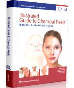Illustrated Guide to Chemical Peels: Basics, Practice, Uses